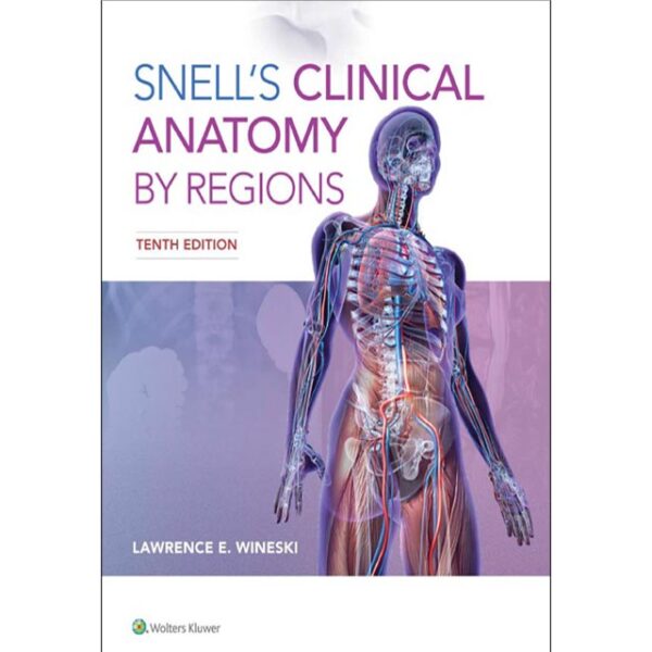 کتاب Snell's Clinical Anatomy by Regions 10th Edition